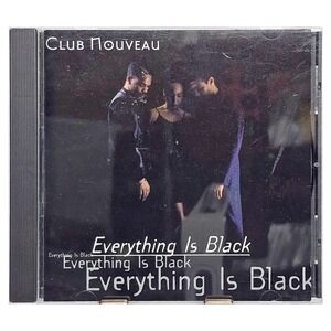 Club Nouveau Everything Is Black CD 1995 UPC 769417900425 9004-2 R&B Soul EUC